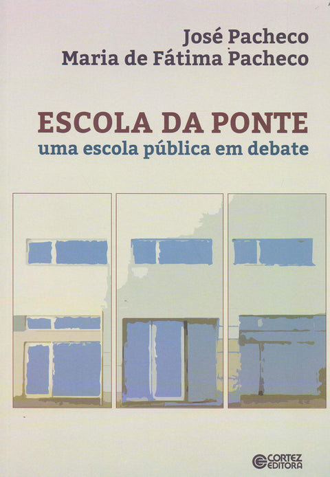  Escola da ponte: uma escola pública em debate 