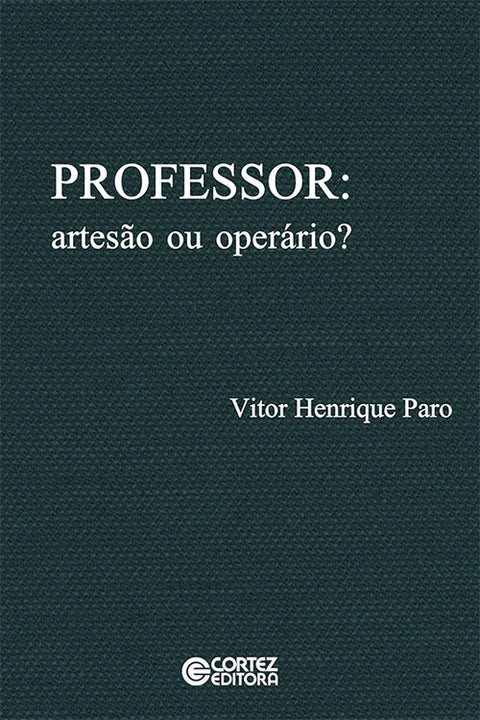 Professor: artesão ou operário? 