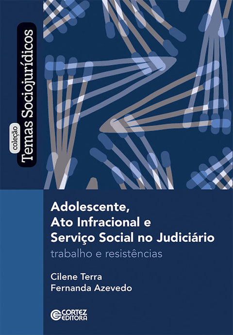  Adolescente, ato infracional e Serviço Social no judiciári 