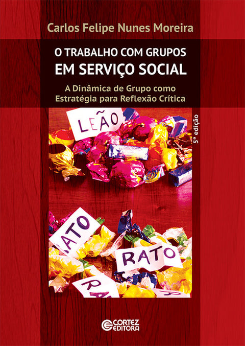  O trabalho com grupos em Serviço Social - 5ª edição 