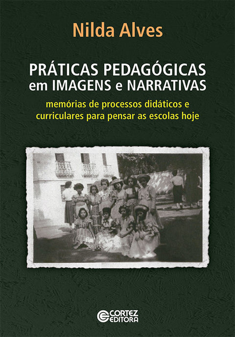  Práticas pedagógicas em imagens e narrativas 