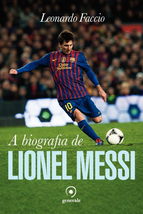  A biografia de Lionel Messi 
