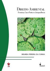  DIREITO AMBIENTAL: DOUTRINA, CASOS PRATICOS E JURISPRUDENCIA 