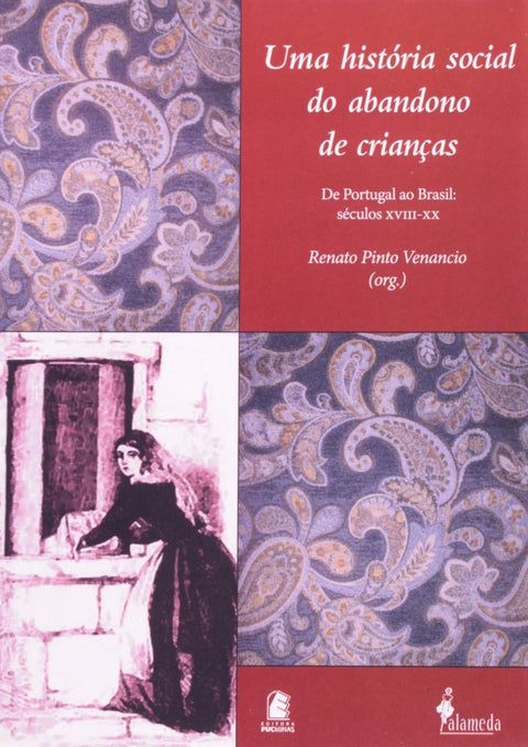  Uma história social do abandono de crianças 