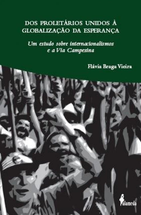  DOS PROLETARIOS UNIDOS À GLOBALIZAÇÃO DA ESPERANÇA 