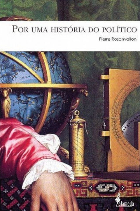  POR UMA HISTÓRIA DO POLÍTICO 