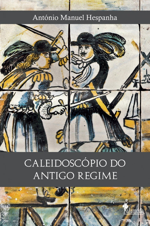  Caleidoscópio do Antigo Regime 