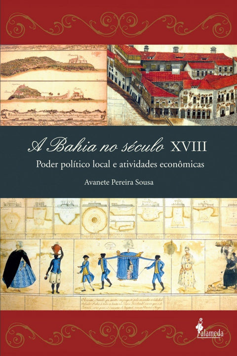  A BAHIA DO SECULO XVIII 