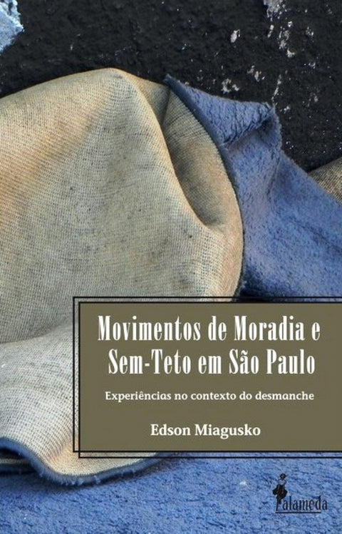  MOVIMENTOS DE MORADIA E SEM-TETO EM SAO PAULO: EXPERIÊNCIAS 