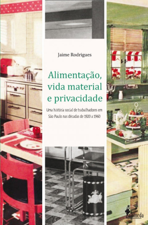  ALIMENTAÇÃO, VIDA MATERIAL E PRIVACIDADE 