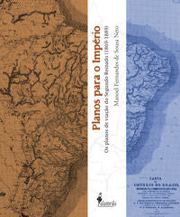  PLANOS PARA O IMPERIO OS PLANOS DE VIACAO DO SEGUNDO REINADO 