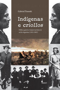  INDIGENAS E CRIOLLOS: POLITICA, GUERRA E TRAICAO NAS LUTAS N 