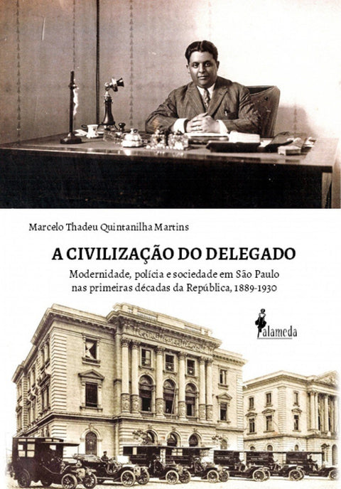  A Civilização do Delegado 