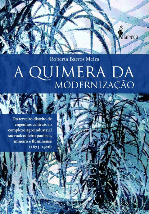  A Quimera da Modernização 
