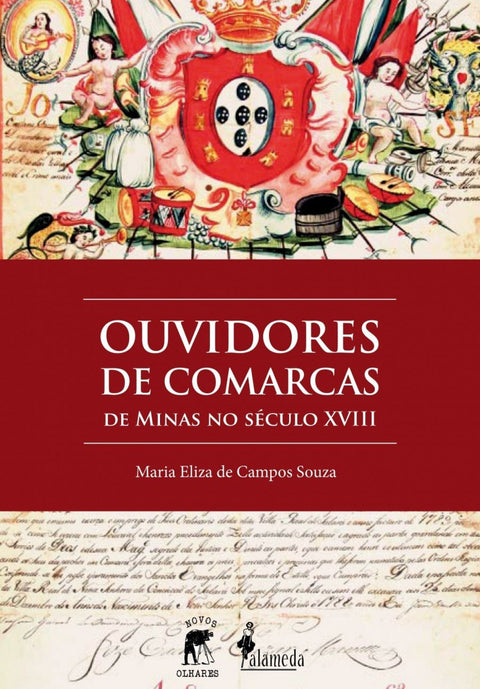  Ouvidores de Comarcas de Minas no século XVIII 