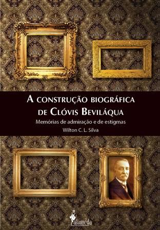  A construção biográfica de Clóvis Beviláqua 