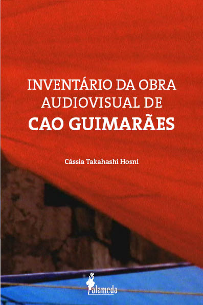  Inventário da Obra Audiovisual de Cao Guimarães 