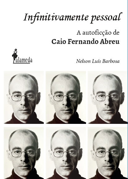  Infinitamente pessoal: a autoficção de Caio Fernando Abreu 