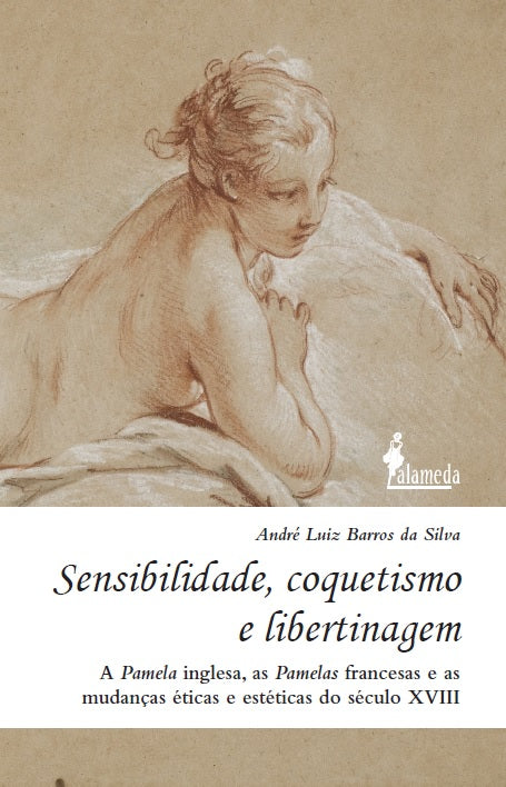  Sensibilidade, coquetismo e libertinagem 