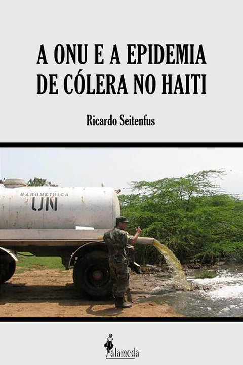  A ONU e a epidemia de cólera no Haiti 