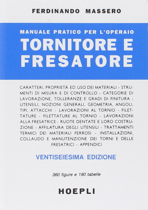  Manuale pratico per l'operaio tornitore e fresatore 
