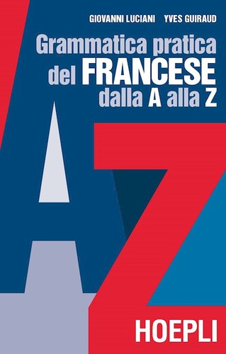 Grammatica pratica del francese dalla A alla Z 