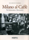  Milano al Caffé 