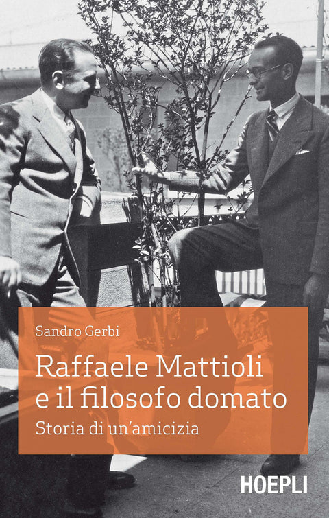  Raffaele Mattioli e il filosofo domato 