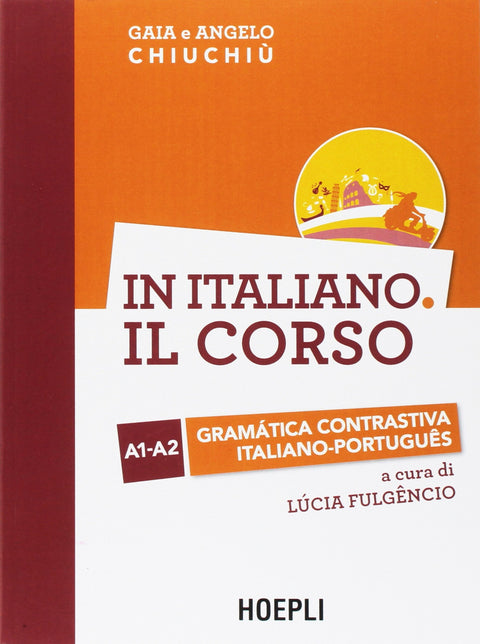  In italiano il corso A1-A2 gramática contrastiva italiano-português 