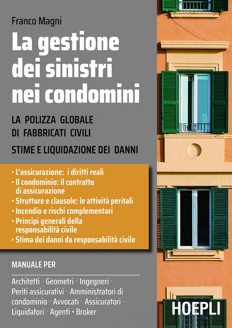  LA GESTIONE DEI SINISTRI NEI CONDOMINI 
