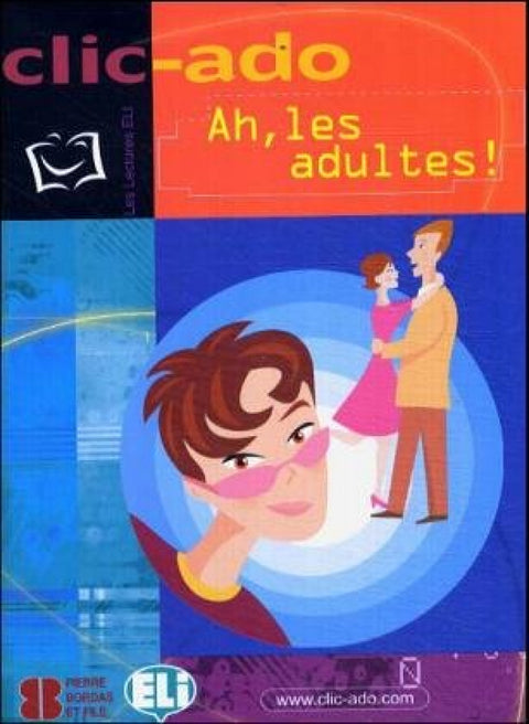  (elem)/ah, les adultes!.(clic-ado) 