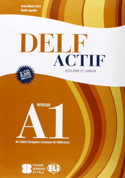  DELF ACTIF BOOK. SCOLAIRE ET JUNIOR 
