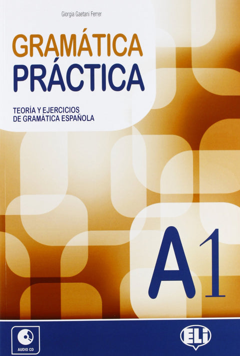  GRAMÁTICA PRACTICA A1 
