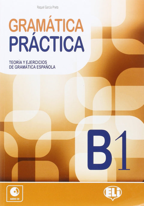  GRAMÁTICA PRÁCTICA B1 (LIBRO+CD AUDIO) 