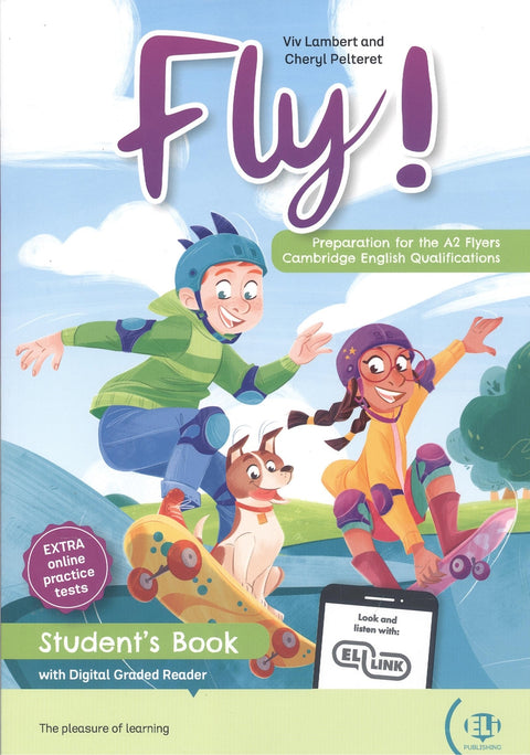  Fly! Preparation for the A2 Flyers Cambridge English qualifications. Student's b 