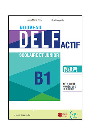  NOUVEAU DELF ACTIF SCOLAIRE ET JUNIOR B1 