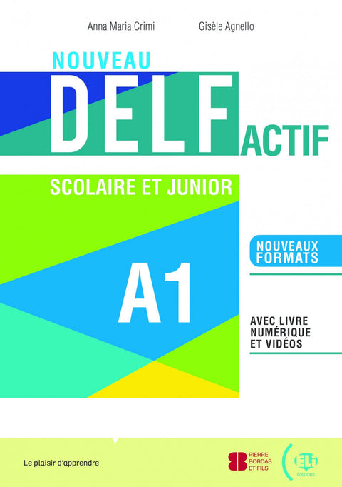  NOUVEAU DELF ACTIF SCOLAIRE ET JUNIOR A1 