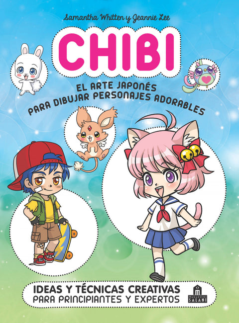  CHIBI El arte japonés para dibujar personajes adorables 