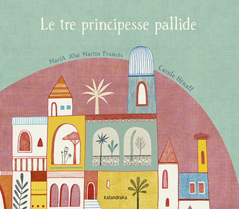  LE TRE PRINCIPESSE PALLIDE 