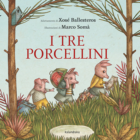  I TRE PORCELLINI 
