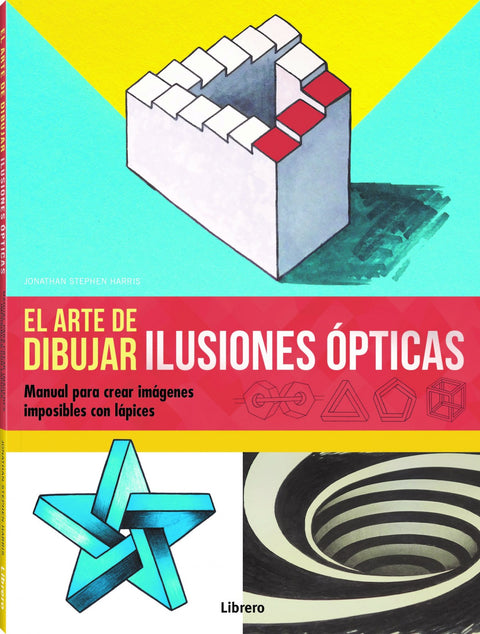  EL ARTE DE DIBUJAR ILUSIONES OPTICAS 