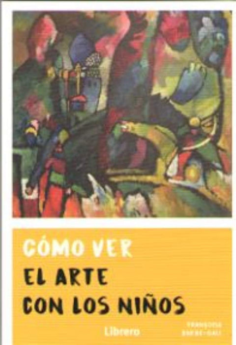  COMO VER EL ARTE CON LOS NIÑOS 