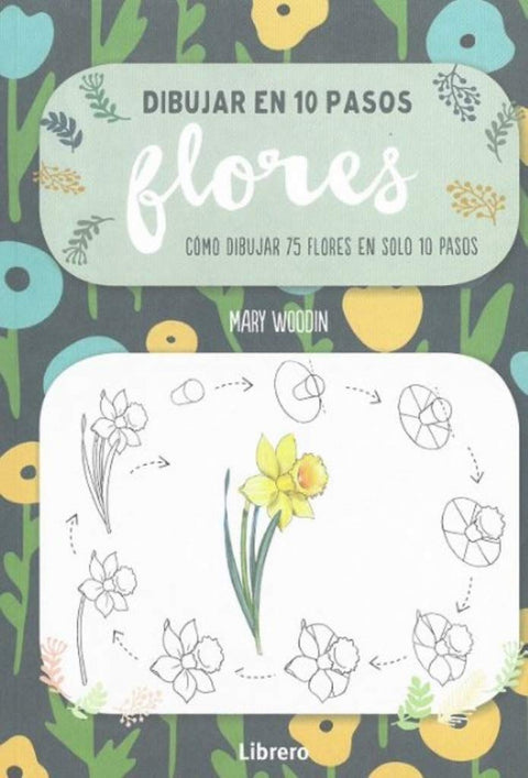  Dibujar en 10 pasos flores 