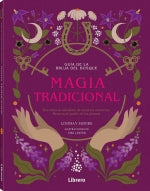  GUIA BRUJA DEL BOSQUE. MAGIA TRADICIONAL 