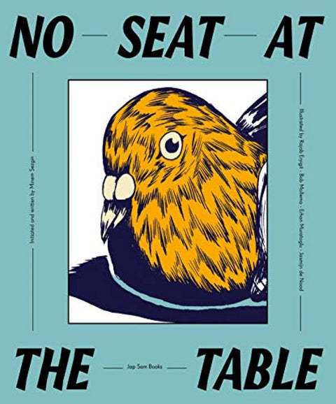  NO SEAT AT THE TABLE 