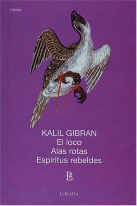  LOCO, EL. ALAS ROTAS. ESPIRITUS REBELDES 