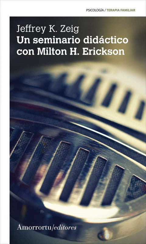 UN SEMINARIO DIDACTICO CON MILTON H. ERICKSON 