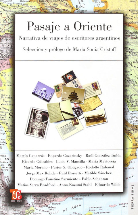  Pasaje a Oriente : Narrativa de viajes de escritores argentinos 