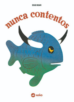  NUNCA CONTENTOS 
