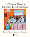 TIERRA DONDE CRECEN LOS HELADOS, LA 